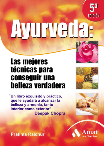 Libro Ayurveda:las Mejores Tec. Para Conseguir Una