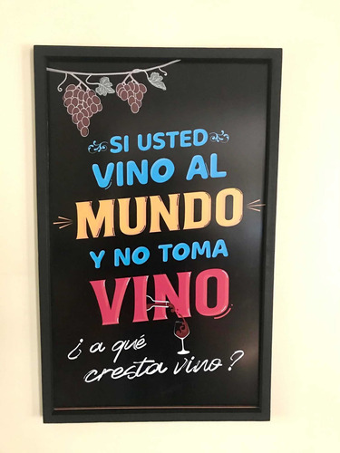 Cuadro Para El Quincho Si Ud Vino Al Mundo Y No Toma Vino..