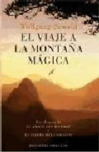 El Viaje A La Montaãâ±a Mãâ¡gica, De Sewald, Wolfgang. Editorial Ediciones Obelisco S.l., Tapa Blanda En Español