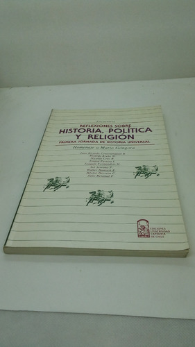 Reflexiones Sobre Historia Política Y Religión