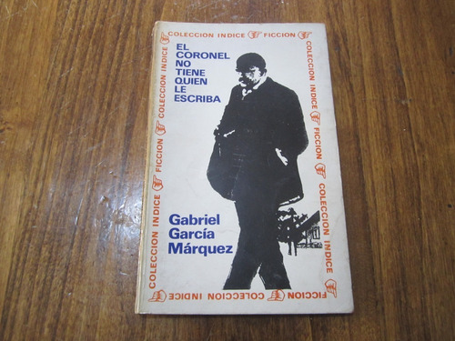 El Coronel No Tiene Quien Le Escriba - Gabriel García Márque