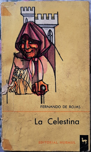 La Celestina - Fernando De Rojas -  Editorial Huemul 1969 