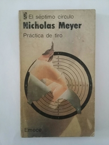 Práctica De Tiro. Por Nicholas Meyer.