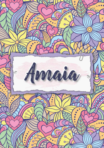 Libro: Amaia: Cuaderno A5 | Nombre Personalizado Amaia | Reg