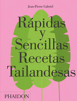 Libro Rápidas Y Sencillas Recetas Tailandesas