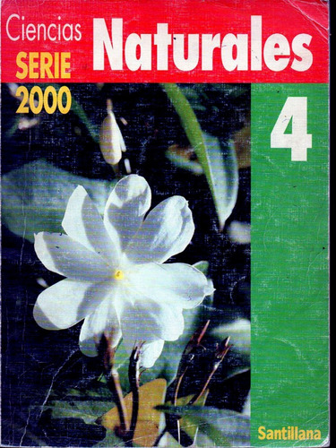 Ciencias Naturales 4 - Serie 2000 - Ed. Santillana