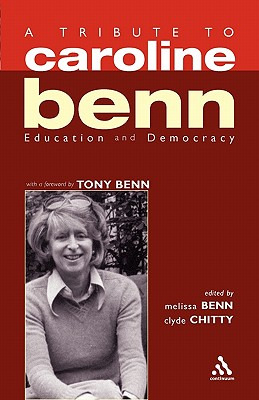 Libro A Tribute To Caroline Benn: Education And Democracy...