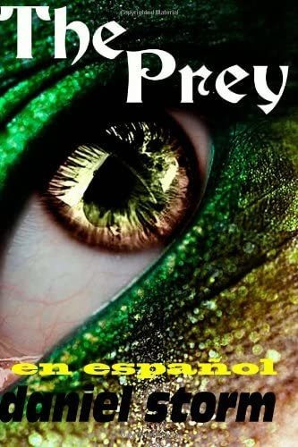 Libro: The Prey En Espanol: Español (spanish Edition)