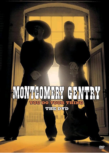 Montgomery Gentry - You Do Your Thing - The Dvd - Dvd