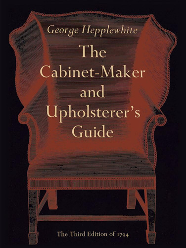 Libro: The Cabinet-maker And Upholsterers Guide
