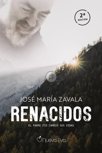 Libro: Renacidos. Zavala Gasset, José María. Nueva Eva