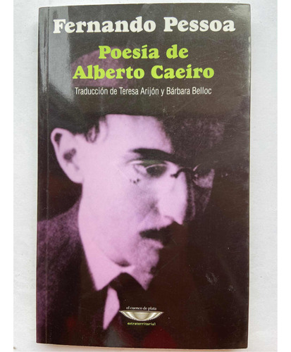 Poesía De Alberto Caeiro Fernando Pessoa