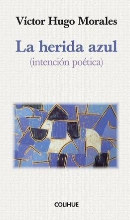 Herida Azul (intencion Poetica) -  