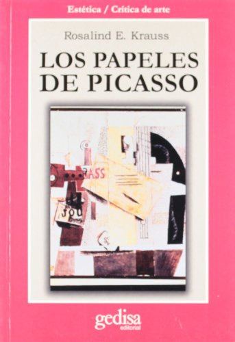 Libro Papeles De Picasso Los De Krauss Rosalind E  Gedisa