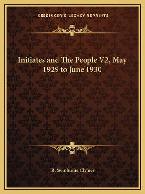 Libro Initiates And The People V2, May 1929 To June 1930 ...