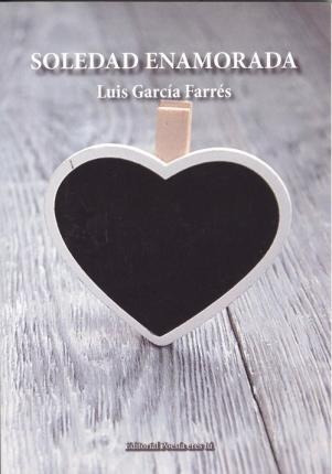 Soledad Enamorada - Luis  García Farrés