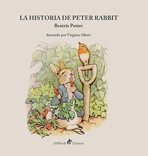 La Historia De Peter Rabbit. Ediz. A Colori