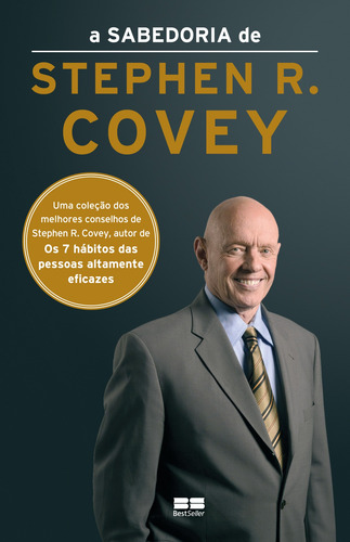 A sabedoria de Stephen R. Covey, de Covey, Stephen. Editorial Editora Best Seller Ltda, capa mole em português, 2013
