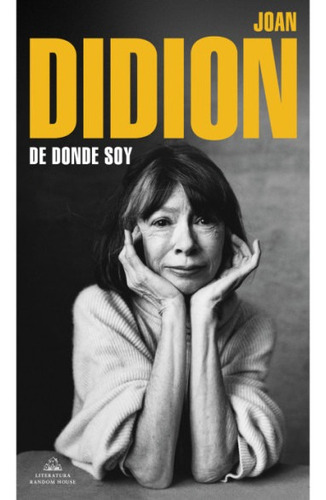 Libro De Donde Soy - Joan Didion - Literatura Random House