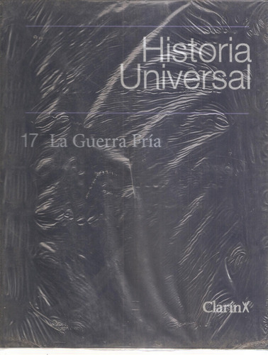 Historia Universal Clarin Tomo 17 La Guerra Fria