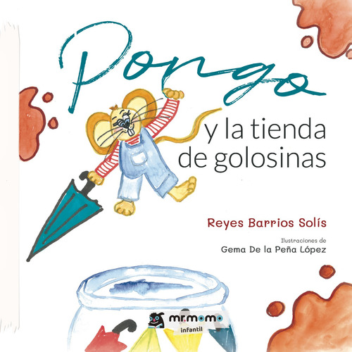 Pongo Y La Tienda De Golosinas - Barrios  Solís, Reyes  - *