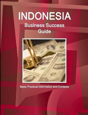 Libro Indonesia Business Success Guide - Basic Practical ...