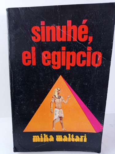 Libro :  Sinuhé El Egipcio - Mika Waltari .  (Reacondicionado)