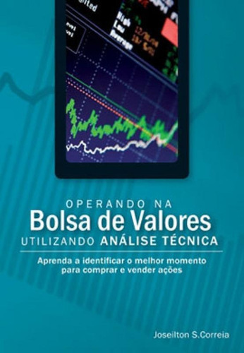 Operando Na Bolsa De Valores Utilizando Analise Tecnica