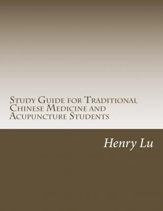 Libro Study Guide For Traditional Chinese Medicine And Ac...