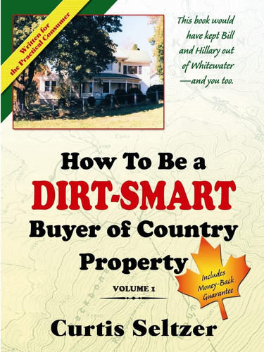 Libro: How To Be A Dirt-smart Buyer Of Country Property Volu