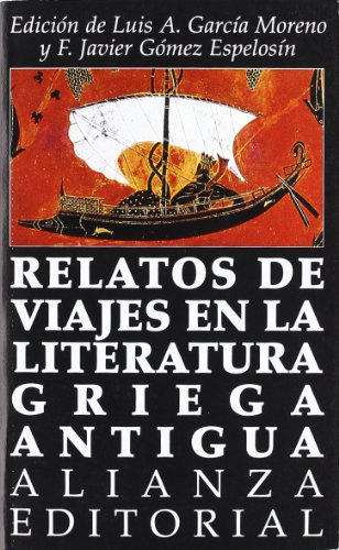 Relatos De Viajes En La Literatura Griega Antigua -el Libro