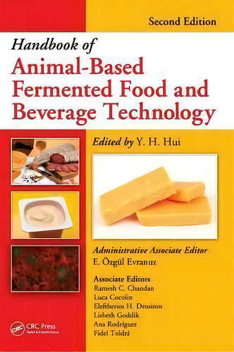 Handbook Of Animal-based Fermented Food And Beverage Technology, De Y. H. Hui., Vol. 1. Editorial Taylor Francis Inc, Tapa Dura, Edición Second Edition En Inglés