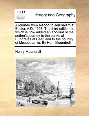 Libro A Journey From Aleppo To Jerusalem At Easter, A.d. ...