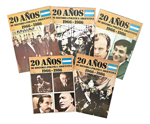 20 Años Historia Política Argentina 1966-1986 Nºs 6-7-8-9-10