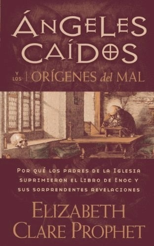 Angeles Caidos Y Los Origenes Del Mal -  Clare - Prophet 