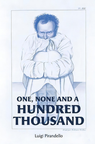 One, None And A Hundred Thousand, De Luigi Pirandello. Editorial Quick Time Press, Tapa Blanda En Inglés