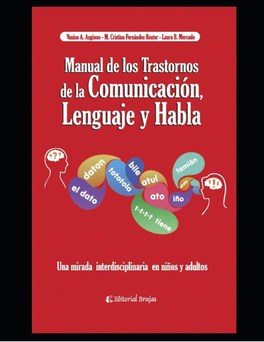 Libro: Manual De Los Trastornos De La Comunicación, El Lengu