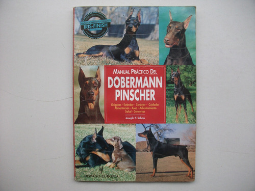 Manual Práctico Del Dobermann Pinscher - Joseph P. Schau