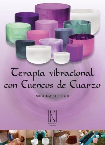 Libro Terapia Vibracional Con Cuencos De Cuarzo - Medina Ort