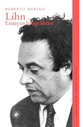 Lihn Ensayos Biográficos Ediciones Udp Nuevo