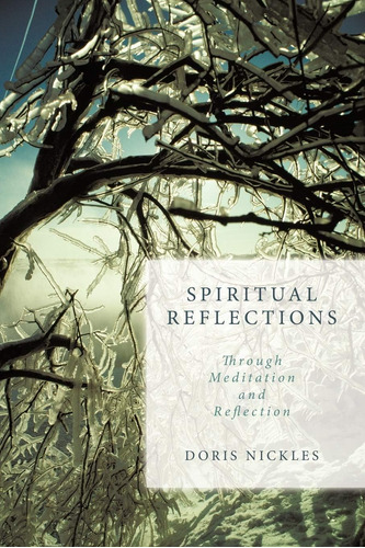 Libro: Reflexiones Espirituales: A Través De La Meditación Y