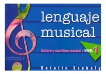 Comprar Lenguaje Musical: Lectura Y Escritura Musical, Nivel 1.