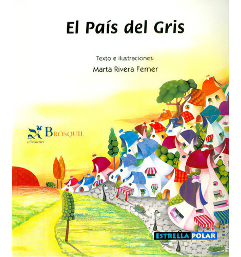 El país del gris (Tapa dura): El país del gris (Tapa dura), de Marta Rivera ferner. Serie 8497951319, vol. 1. Editorial Promolibro, tapa blanda, edición 2008 en español, 2008