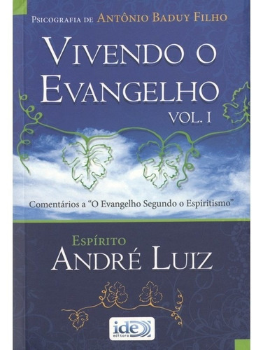 Vivendo O Evangelho - Vol. 1 - Antônio Baduy Filho,