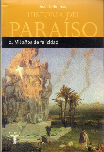 Historia Del Paraíso Jean Delumeau