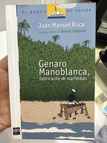 Genaro Manoblanca - Juan Manuel Roca - Sm Original 6 Años