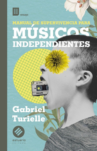 Manual De Supervivencia Para Musicos Emprendedores - Gabriel