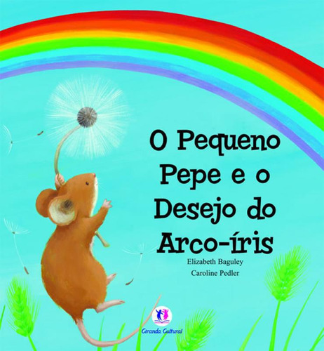 Livro Pequeno Pepe E O Desejo Do Arco-iris, O