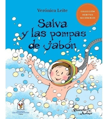 Salva Y Las Pompas De Jabón, de Verónica Leite. Editorial Planeta Junior, tapa blanda, edición 1 en español