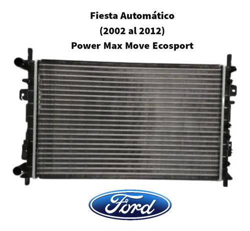 Radiador Ford Fiesta Automático Power Max Move Ecosport